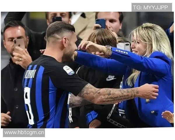 旺达揭秘如何助伊卡尔迪实现三倍年薪并荣升国米队长 旺达揭秘如何助伊卡尔迪实现三倍年薪并荣升国米队长