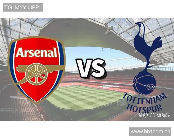 基翁分析北伦敦德比阿森纳需高位逼抢争夺比赛主动权